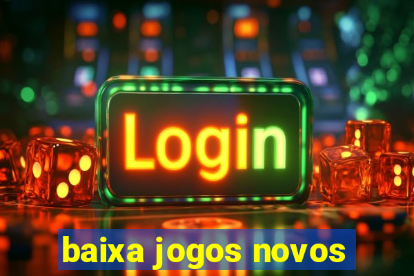 baixa jogos novos